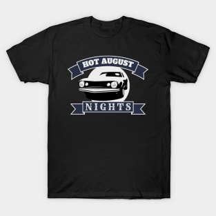 Hot August Nights T-Shirt